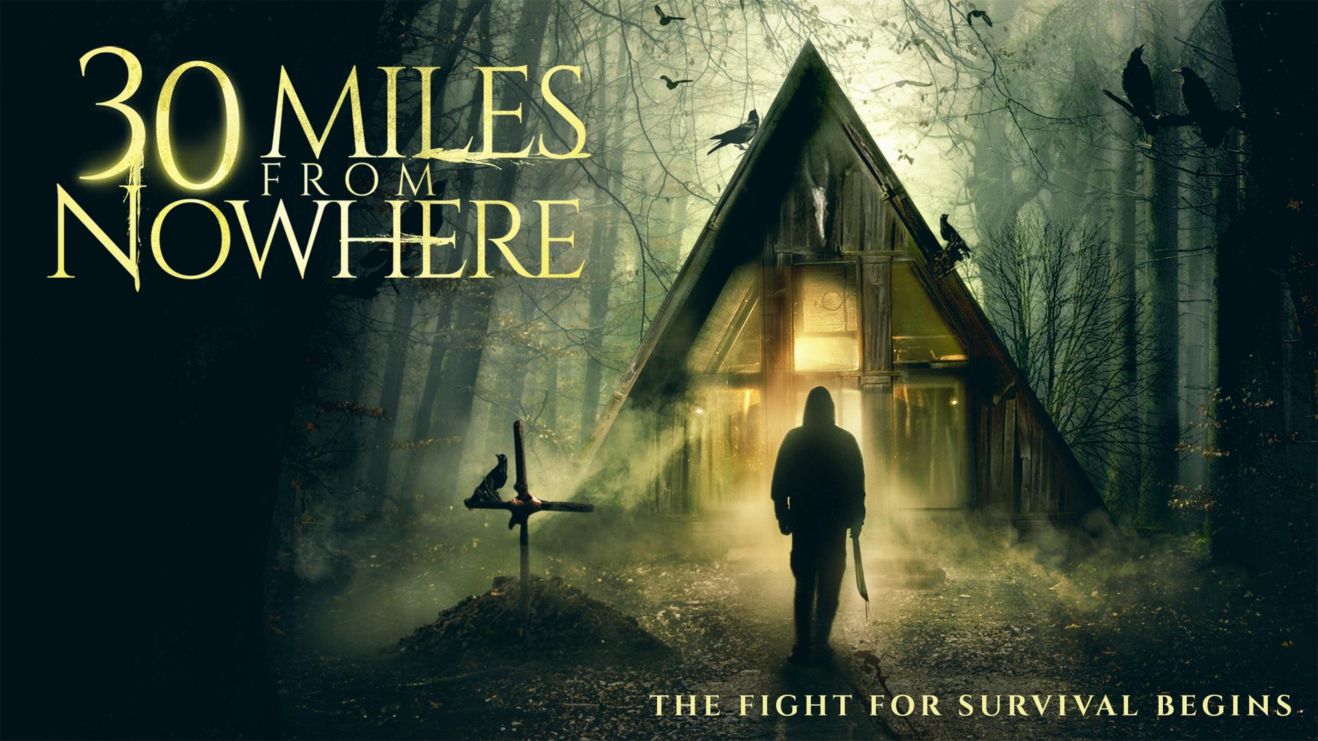 30 Miles from Nowhere (2018)