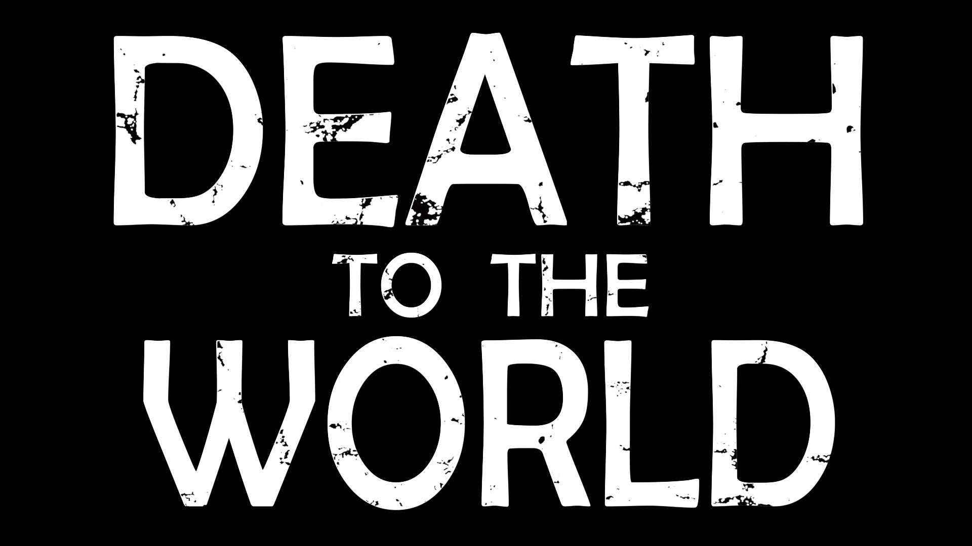 Death to the World (2014)