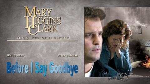 Mary Higgins Clark's Before I Say Goodbye (2003)