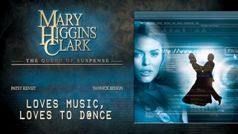 Mary Higgins Clark's Loves Music, Loves to Dance (2001)