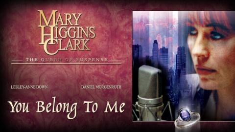 Mary Higgins Clark's You Belong to Me (2002)