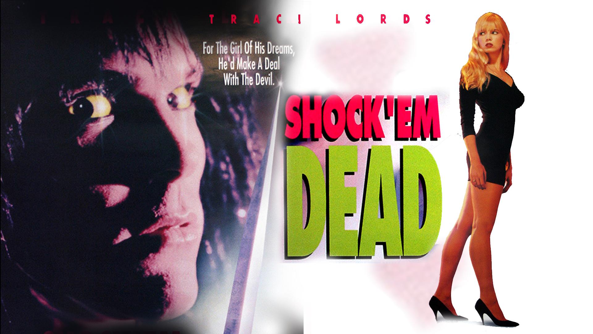 Shock 'Em Dead (1991)