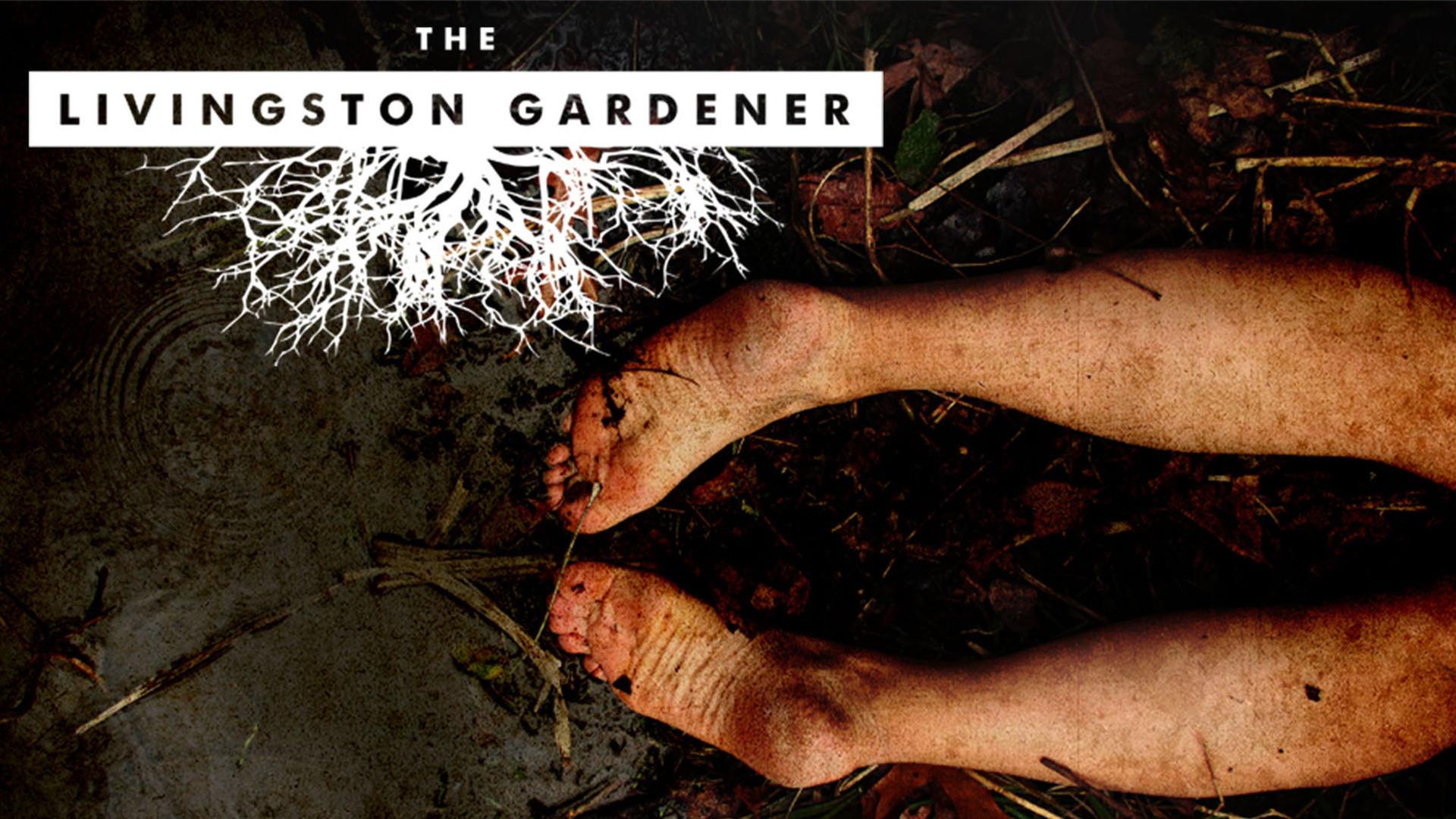 The Livingston Gardener (2015)