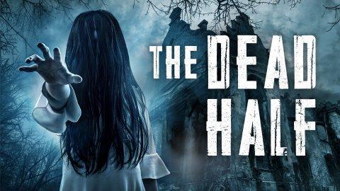 The Dead Half (2017)