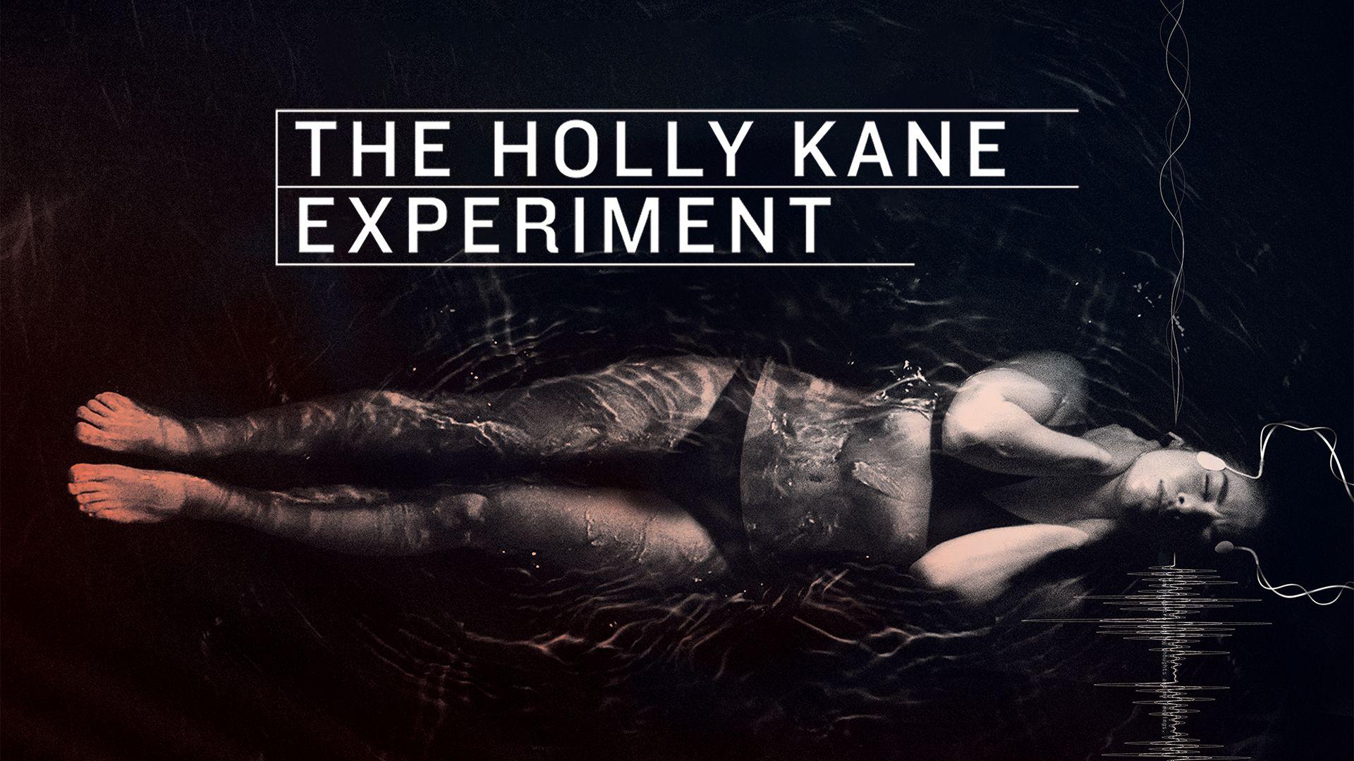 The Holly Kane Experiment (2017)